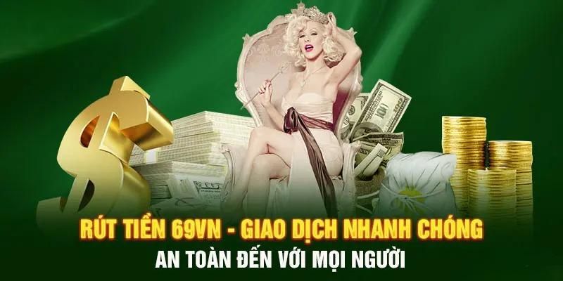 Hoàn tất rút tiền 69VN và chờ phát sinh số dư vào tài khoản